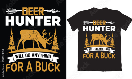 DEER HUNTER WILL DO ANYTHING FOR A BUCK