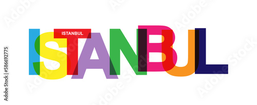 ISTANBUL. Banner with the name of the capital of Turkey