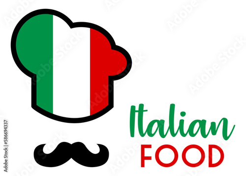 Logo restaurante italiano. Cocina tradicional. Letras palabra Italian food en texto manuscrito con sombrero de cocinero y bigote con los colores de la bandera de Italia