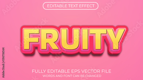 Fruity editable text effect. Editable text style