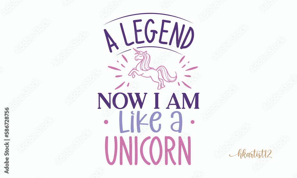 A legend – now i am like a unicorn SVG. A legend – now i am like a unicorn SVG.