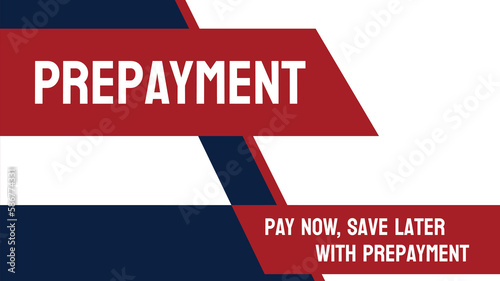 Prepayment: Payment made in advance for goods or services.