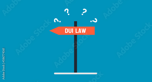 DUI Law: Laws related to driving under the influence of drugs or alcohol.