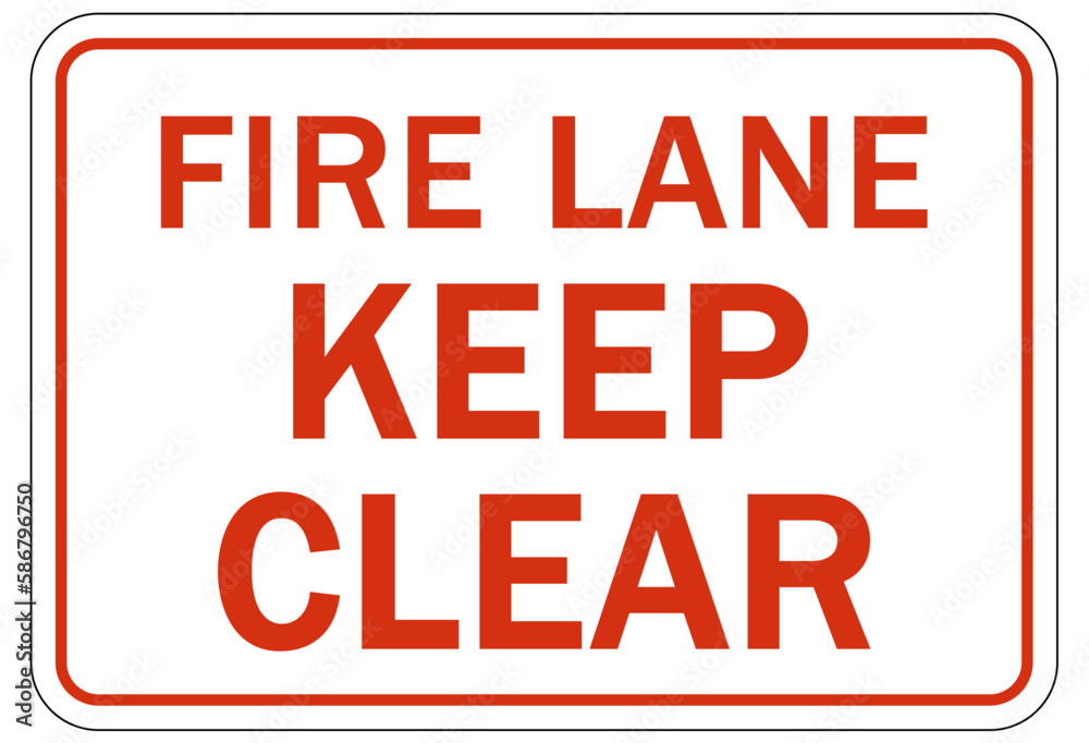 Keep clear warning sign and labels fire lane keep clear Keep clear warning sign and labels fire lane keep clear