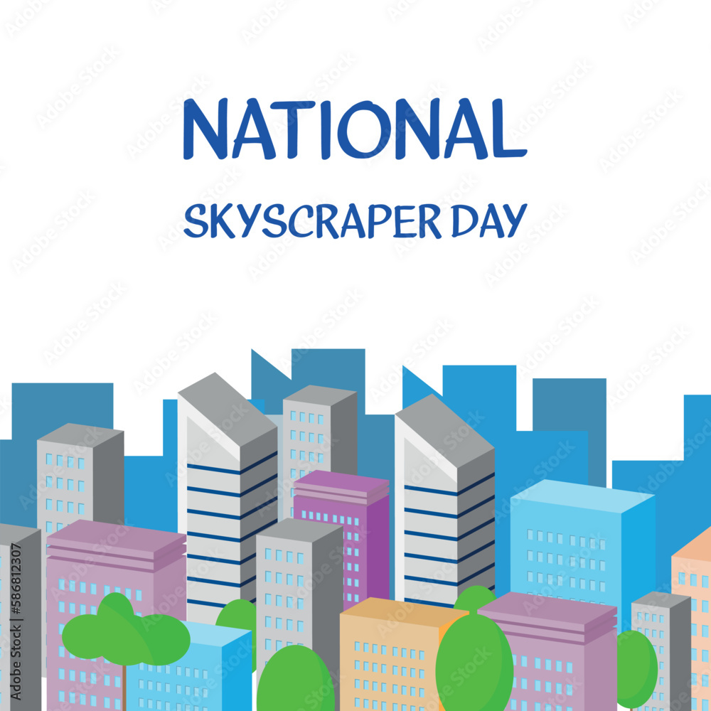  National Skyscraper Day. Design suitable for greeting card poster and banner
