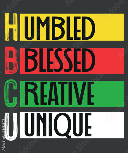 HBCU Humbled Blessed Creative Unique TShirt Historical T-Shirt design eps  HBCU Humbled Blessed  Creative  Unique  T-Shirt Historical T-Shirt design eps  afro  black history month 