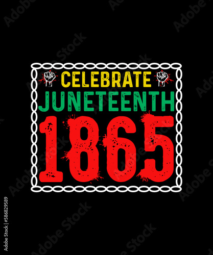 Juneteenth T-shirt design Celebrate Juneteenth 1865