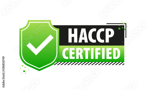 HACCP Certified, Hazard Analysis Critical Control Points. Confirmation of a high level of safety and quality