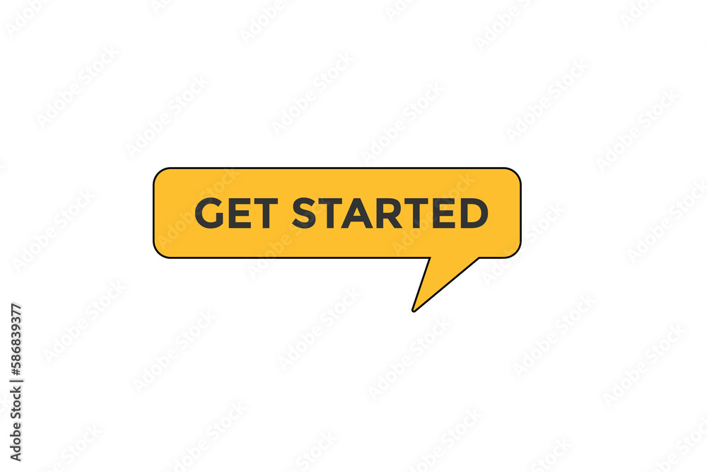 get started vectors.sign label bubble speech get started
get started vectors.sign label bubble speech get started