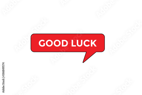 good luck vectors.sign label bubble speech good luck
