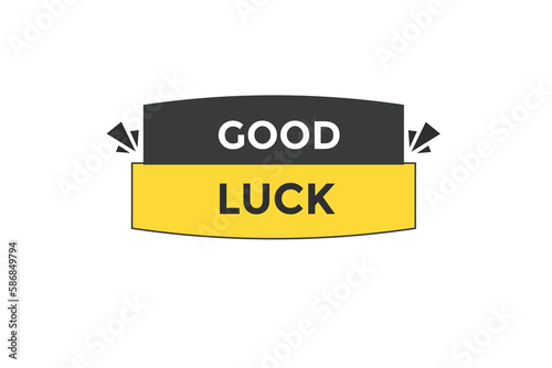 good luck vectors.sign label bubble speech good luck
