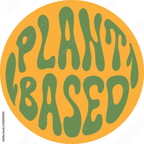Plant Based Round Groovy sticker
