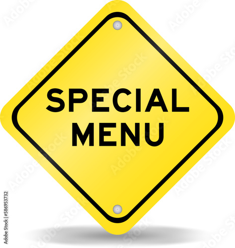Yellow color transportation sign with word special menu on white background
