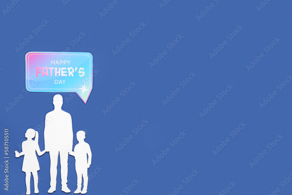 Card with text HAPPY FATHER'S DAY and paper human figures on blue background Card with text HAPPY FATHER'S DAY and paper human figures on blue background