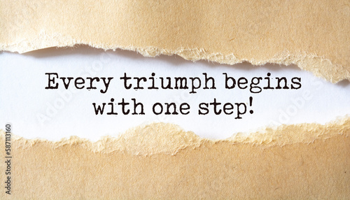 Every triumph begins with one step