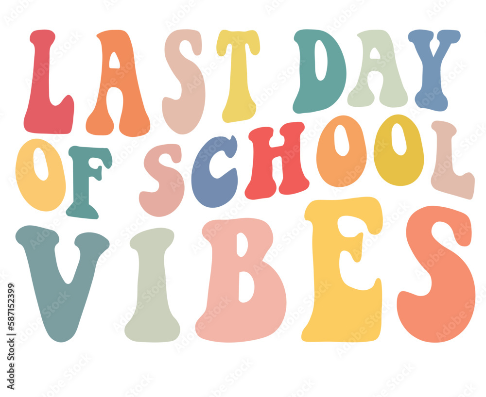 last day of school vibes retro wavy vintage svg png, happy last day of school svg, video game last day, End of School svg png, summer svg 