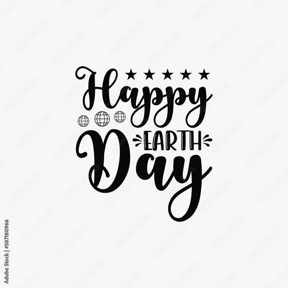 Happy Earth Day vector t-shirt design. Earth day t-shirt design. Can be used for Print mugs, sticker designs, greeting cards, posters, bags, and t-shirts Happy Earth Day vector t-shirt design. Earth day t-shirt design. Can be used for Print mugs, sticker designs, greeting cards, posters, bags, and t-shirts