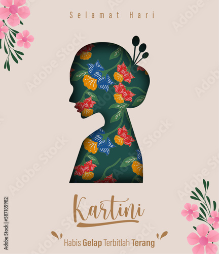 Selamat Hari Kartini Means Happy Kartini Day. Kartini is Indonesian Female Hero. Habis gelap terbitlah terang means After Darkness comes Light. Vector Illustration. photo