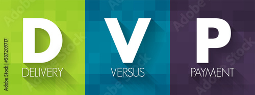DVP - Delivery Versus Payment is a common form of settlement for securities, acronym text concept background