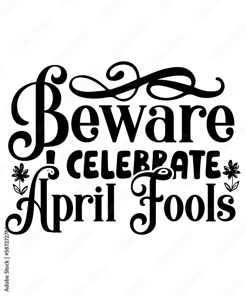 Fototapeta premium April Fool SVG BUNDLE , April Fool Svg , April Fool Day Svg , April Fool Svg for Cricut , Funny April Fool's Day Svg , April Fool's Day SVG