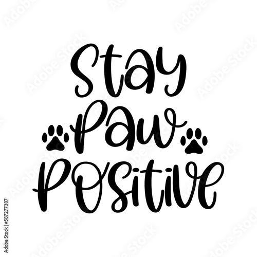 Stay Paw Positive