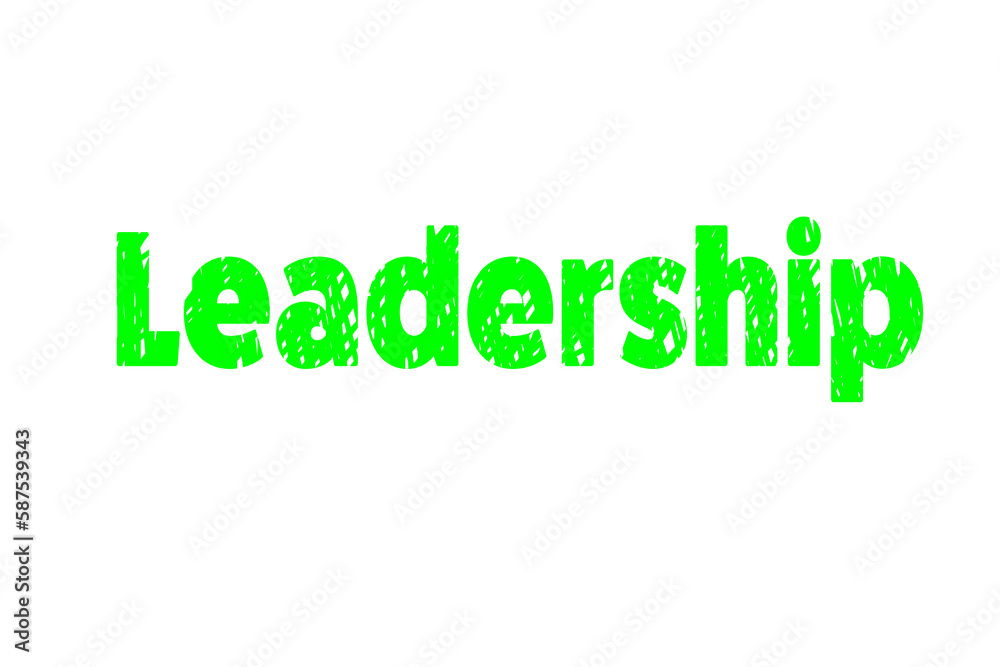 Digitally generated image of Leadership text Digitally generated image of Leadership text
