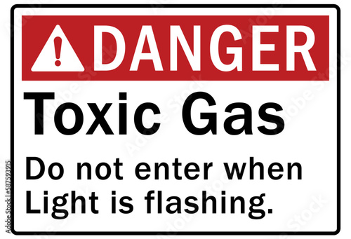 toxic chemical warning sign and labels toxic gas. Do not enter when light is flashing