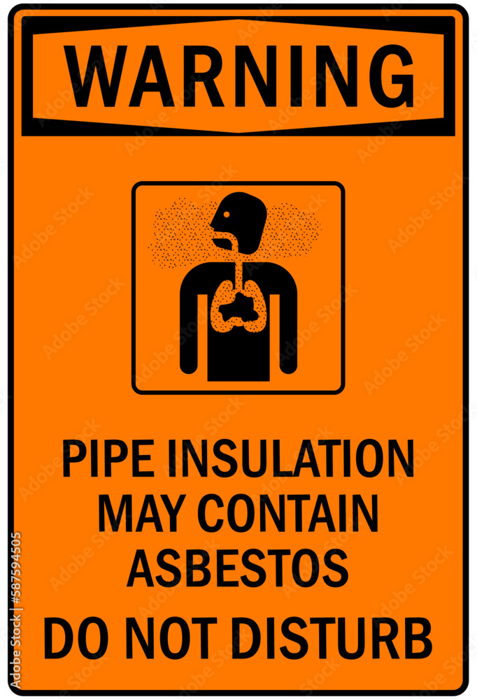 Asbestos chemical hazard sign and labels pipe insulation may contain