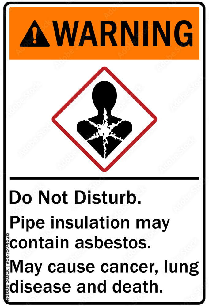 Asbestos chemical hazard sign and labels do not disturb. Pipe
