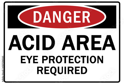 Acid chemical warning sign and labels acid area eye protection required