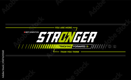 stronger motivational quotes t shirt design graphic vector
