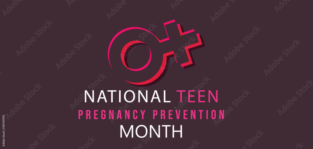 National teen pregnancy prevention month. template background, banner, card, poster. vector illustration National teen pregnancy prevention month. template background, banner, card, poster. vector illustration
