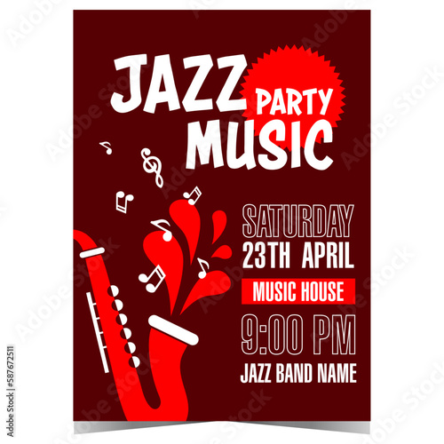 Jazz music party invitation with red saxophone emitting musical notes. Vector illustration of poster, banner, leaflet or flyer suitable for live jazz music concert or festival. Ready to print.
