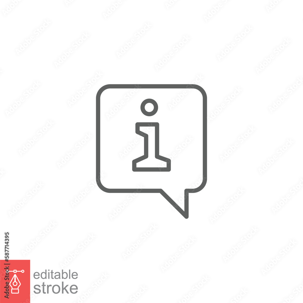 Information speech bubble icon. Info and faq, help, support concept. Simple outline style. Thin line symbol. Vector illustration isolated on white background. Editable stroke EPS 10. Information speech bubble icon. Info and faq, help, support concept. Simple outline style. Thin line symbol. Vector illustration isolated on white background. Editable stroke EPS 10.