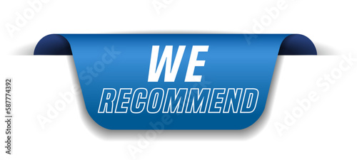 Colorful vector flat design banner we recommend. This sign is well adapted for web design.