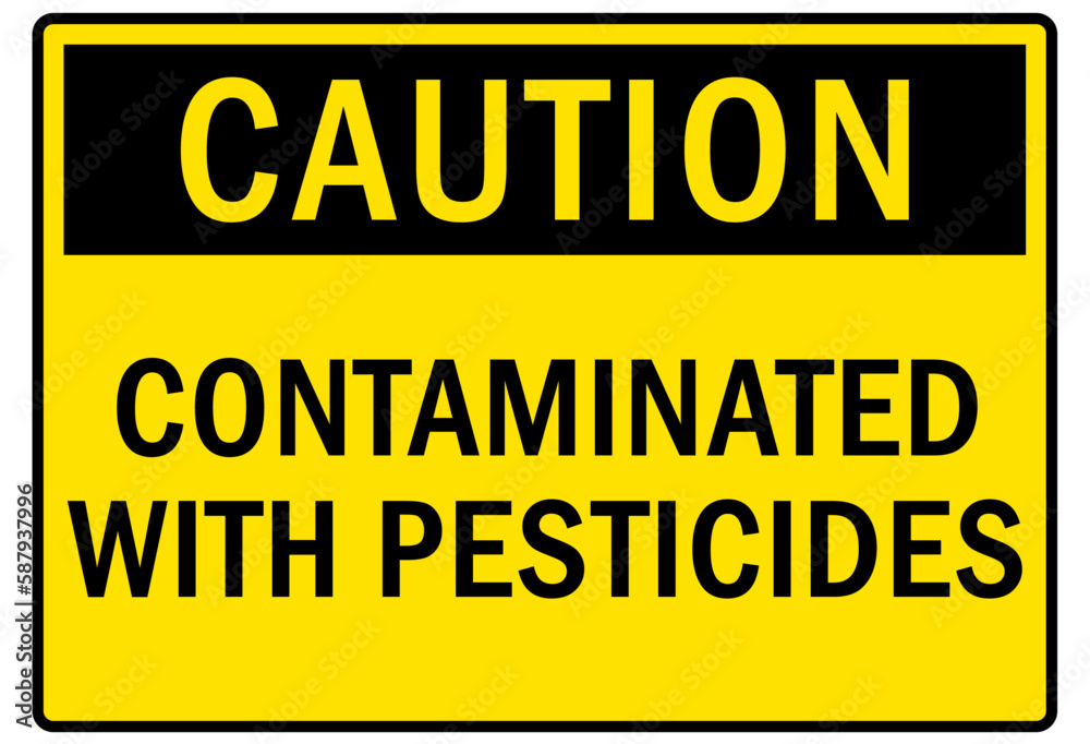 Pesticide chemical hazard sign and labels contaminated with pesticide