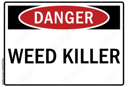 Pesticide chemical hazard sign and labels weed killer