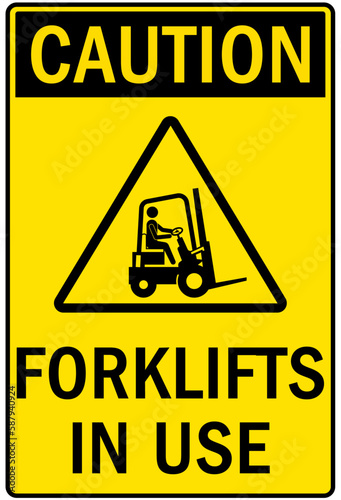 Forklift safety sign and labels forklifts in use