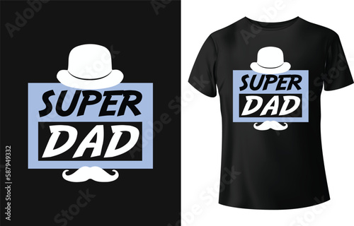 Typography t-shirt design for happy father's day. Who is real hero in earth.