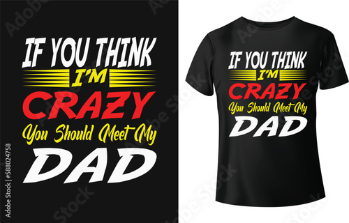 Typography t-shirt design for happy father's day. Who is real hero in earth.