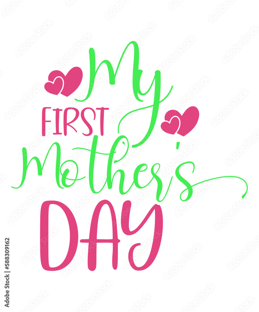 Happy Mother's Day Svg, Best Mom Svg, Mom Svg, Mother's Day Svg, Cricut Design, Cricut Files, SVG, DXF, PNG, Eps, Silhouette Cameo Design, My First Mother's Day Svg, 1st Mother's Day Svg, Happy Mother