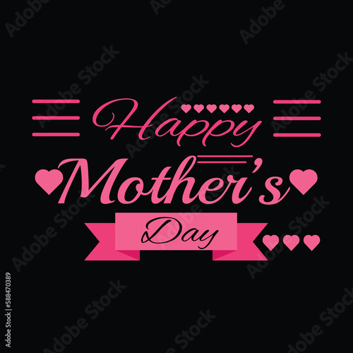 Happy Mother s Day T-Shirt Design