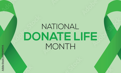 National Donate Life Month observed in April each year, National Donate Life.