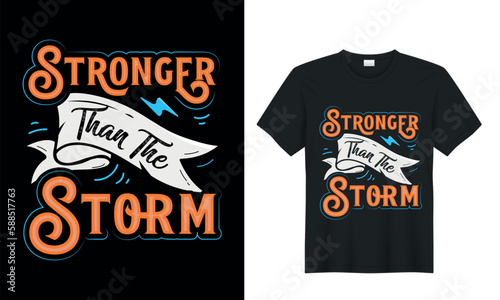 Stronger Than The Storm. Empowered Women T-Shirt Collection
