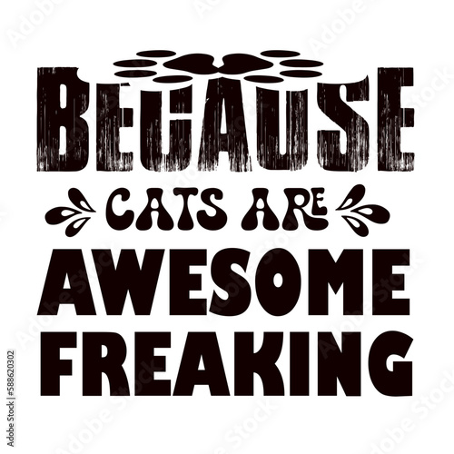 because cats are freaking awesome svg