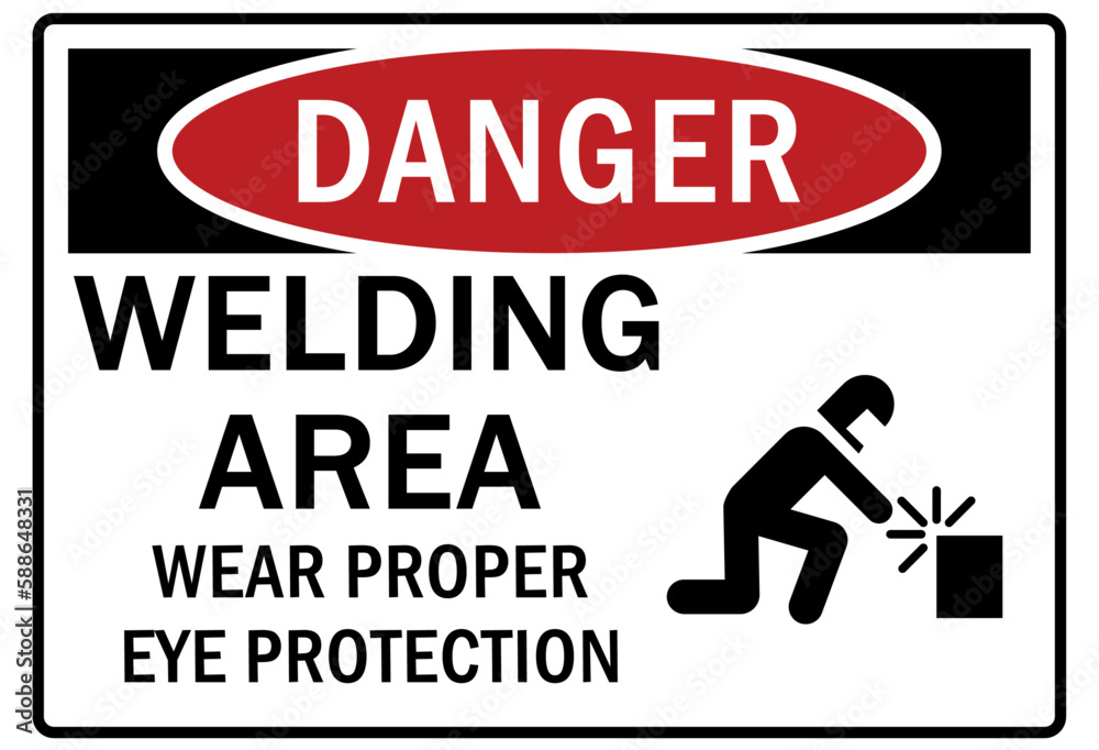 Welding hazard sign and labels welding area. Wear proper eye protection