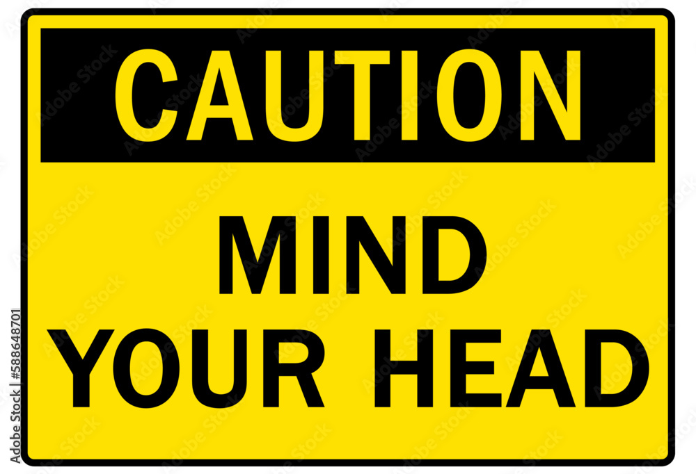 Watch your head warning sign and labels Watch your head warning sign and labels