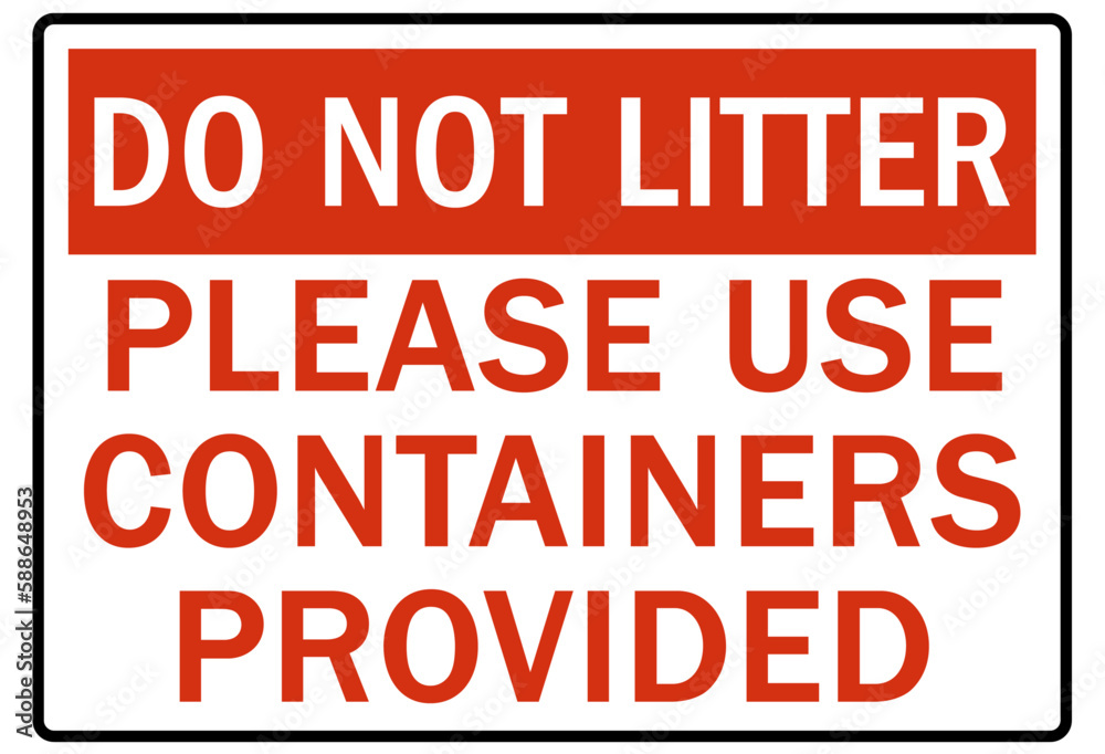 Trash sign and labels please use containers provided Trash sign and labels please use containers provided