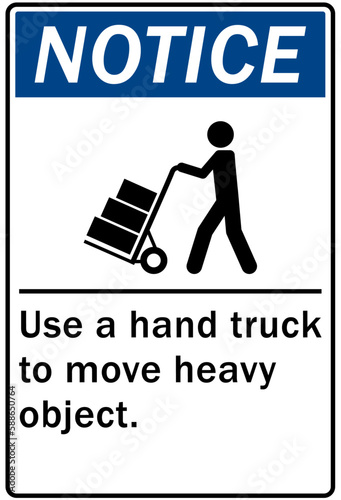 Lifting safety sign and labels use a hand truck to move heavy object