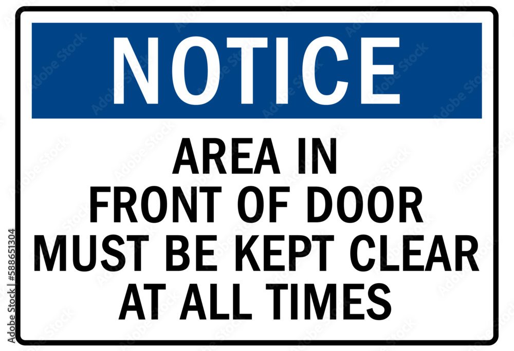 Keep area clear safety sign and labels area in front of door must be kept clear at all times Keep area clear safety sign and labels area in front of door must be kept clear at all times